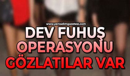 Dev fuhuş operasyonu: Çok sayıda gözaltı var