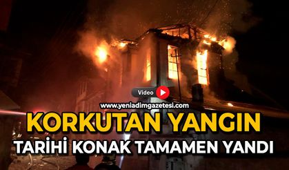 Korkutan yangın: Tarihi konak tamamen yandı