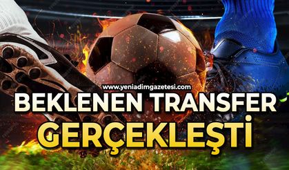 Beklenen transfer gerçekleşti