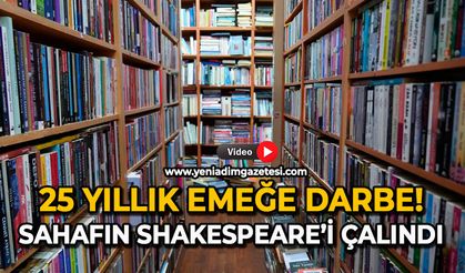 25 yıllık emeğe darbe: Sahafın Shakespeare’i çalındı