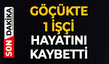 Göçükte 1 işçi hayatını kaybetti