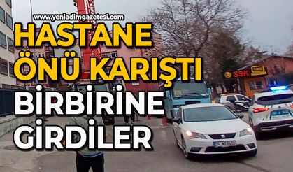 Hastane önü karıştı: Birbirine girdiler