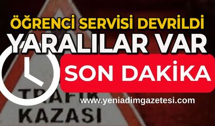 Öğrenci servisi devrildi: Yaralılar var