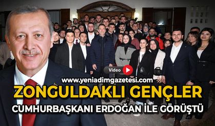 Zonguldaklı gençler Cumhurbaşkanı Recep Tayyip Erdoğan ile görüştü
