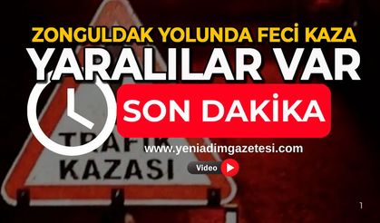 Zonguldak yolunda feci kaza: Yaralılar var