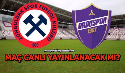 Zonguldak Ordu ile karşılaşıyor: Maç canlı yayınlanacak mı?