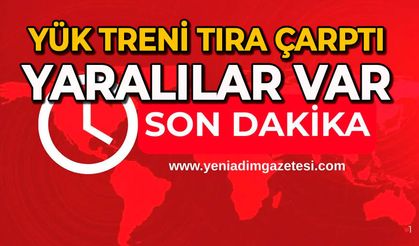 Yük treni tıra çarptı: Yaralılar var