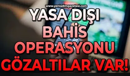 Yasa dışı bahis operasyonu: 118 gözaltı