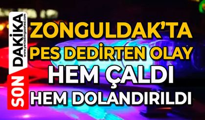 Zonguldak’ta pes dedirten olay: Hem çaldı hem dolandırıldı