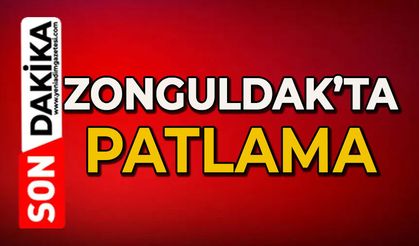 Zonguldak'ta patlama