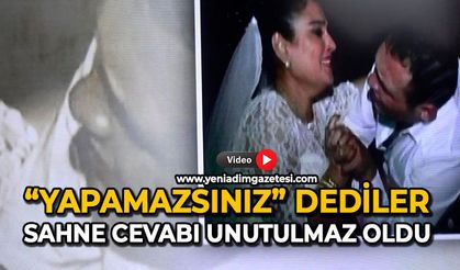 “Yapamazsınız” dediler: Sahne cevabı unutulmaz oldu