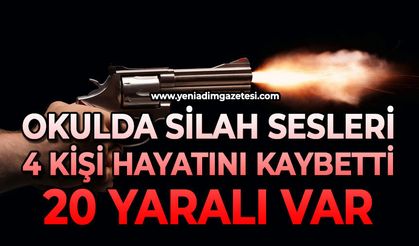 Okulda silah sesleri: 4 kişi hayatını kaybetti, 20 yaralı var