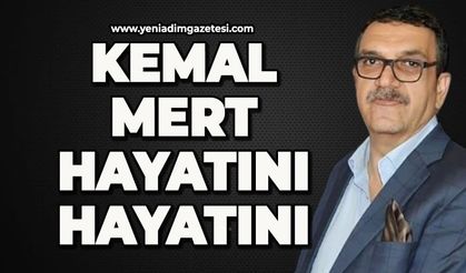 Kemal Mert hayatını kaybetti