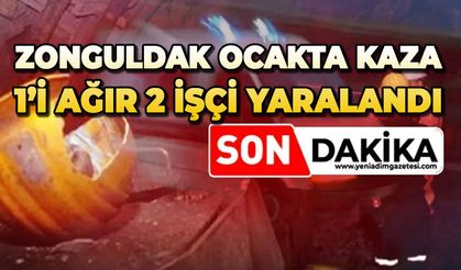 Zonguldak'ta ocakta kaza: 1'i ağır 2 işçi yaralandı