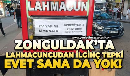 Zonguldak’ta lahmacuncudan ilginç tepki: Evet sana da yok!