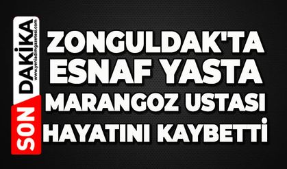 Zonguldak'ta esnaf yasta: Marangoz ustası hayatını kaybetti