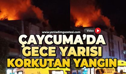 Çaycuma'da 4 katlı binanın çatısı alev alev yandı