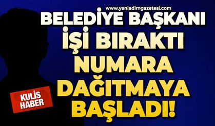 Belediye Başkanı işi bıraktı, numara dağıtmaya başladı!