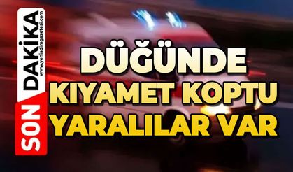 Düğün salonunda kıyamet koptu: Yaralılar var