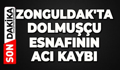 Zonguldak'ta dolmuşçu esnafının acı kaybı