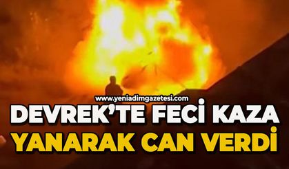 Devrek'te korkunç kaza: Araç içinde yanarak can verdi