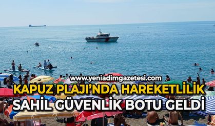 Kapuz Plajı'nda hareketlilik: Sahil güvenlik botu geldi