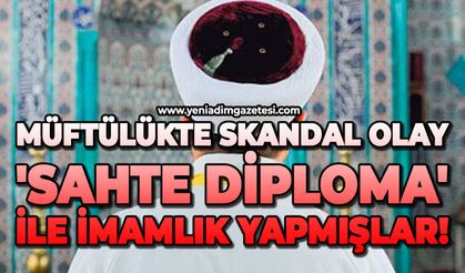 Müftülükte skandal olay: 'Sahte diploma' ile imamlık yapmışlar!