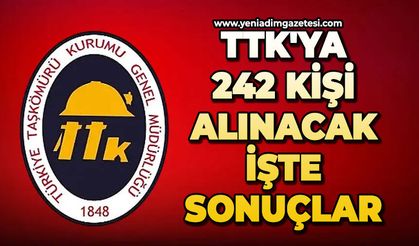 TTK'ya 242 işçi alınacak: İşte sonuçlar