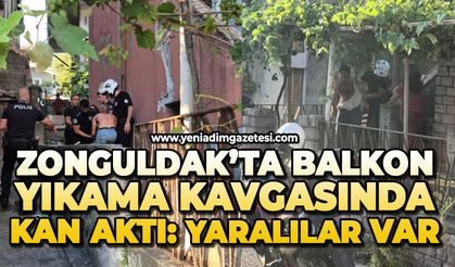 Zonguldak'ta komşuların balkon yıkama kavgasında kan aktı: Çok sayıda yaralı var