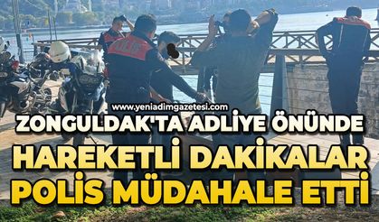 Zonguldak'ta adliye önünde hareketli dakikalar: Polis müdahale etti