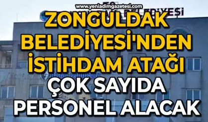 Zonguldak Belediyesi personel alacak