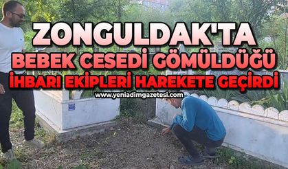 Bebek cesedi gömüldüğü ihbarı ekipleri alarma geçirdi