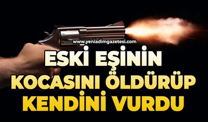Eski eşinin kocasını vurup kendine ateş etti