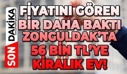 Fiyatını gören bir daha baktı: Zonguldak'ta 56 bin TL'lik kiralık ev!