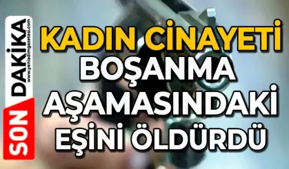 Boşanma aşamasındaki karısını öldürüp baldızını ağır yaraladı