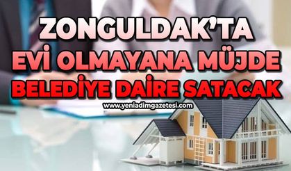 Evi olmayana müjde: Belediye daire satacak