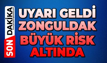 Zonguldak büyük risk altında: Uyarı az önce geldi