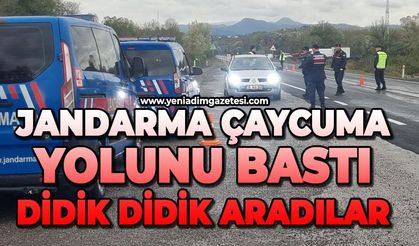 Jandarma Çaycuma yolunu bastı: Didik didik aradılar