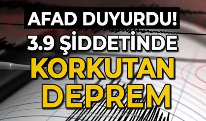 3.9 şiddetinde deprem