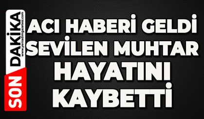 Muhtar İrfan Erişoğlu hayatını kaybetti