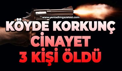 Köyde korkunç cinayet: 3 kişi hayatını kaybetti
