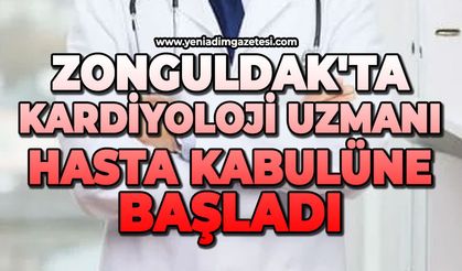 Zonguldak'ta kardiyoloji uzmanı hasta kabulüne başladı