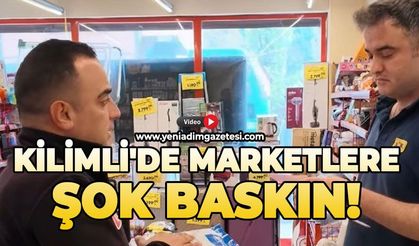 Kilimli'de marketlere şok baskın!