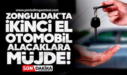 Zonguldak'ta ikinci el otomobil alacaklara müjde