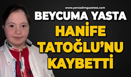 Beycuma yasta: Hanife Tatoğlu hayatını kaybetti
