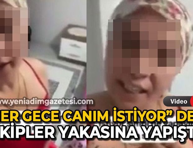 "Her gece canım istiyor" dedi müstehcen yayın yaptı: Polis ekipleri gözaltına aldı!