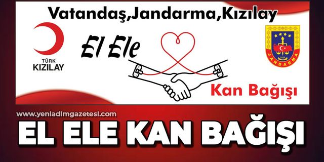 Vatandaş - Jandarma - Kızılay el ele verdi: Kan bağışı kampanyası