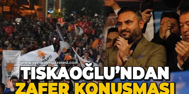 Nejdet Tıskaoğlu'ndan zafer konuşması