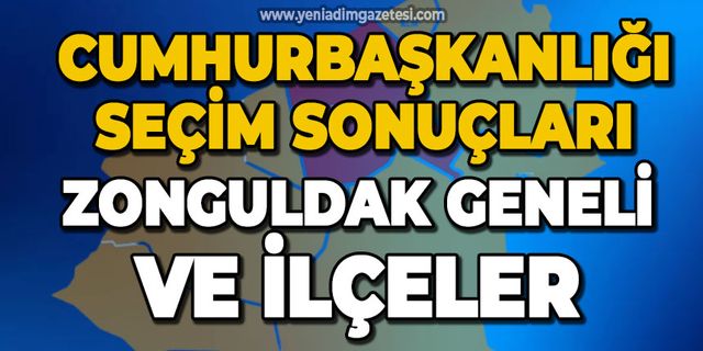 Zonguldak ve İlçeleri Seçim Sonuçları