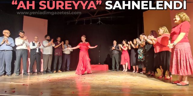 "Ah Süreyya" sahnelendi
